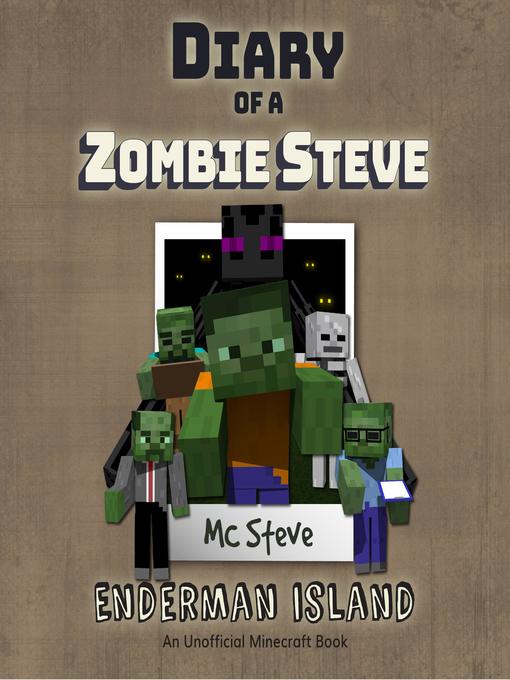 Title details for Diary of a Minecraft Zombie Steve Book 4 by MC Steve - Available